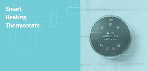 Which Smart Heating Thermostat is Right for You